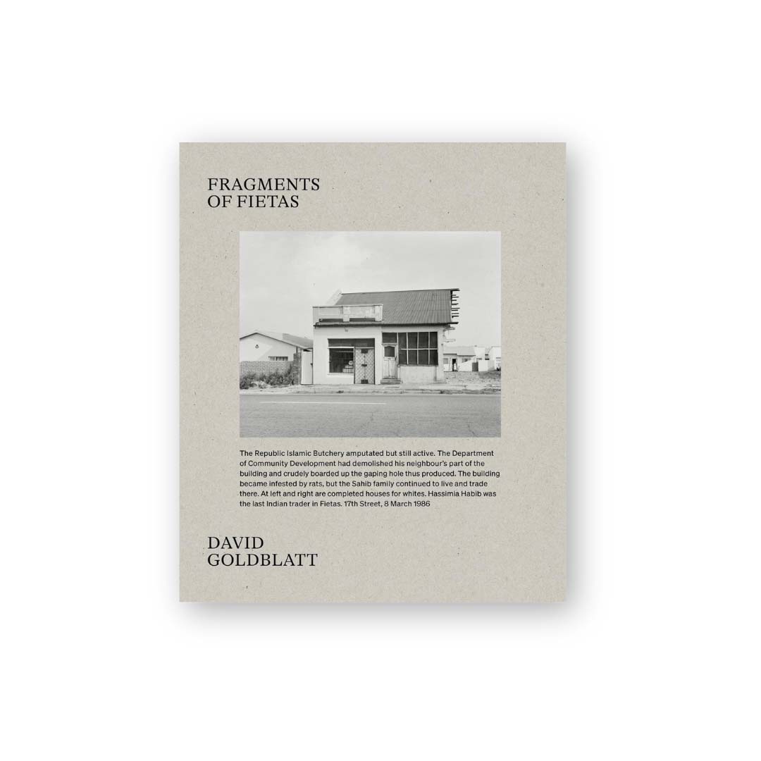 Fragments of Fietas di David Goldblatt pubblicato da Mack